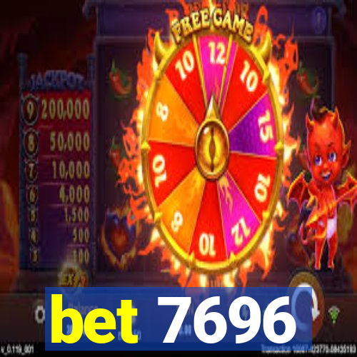 bet 7696